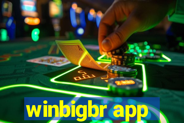 winbigbr app